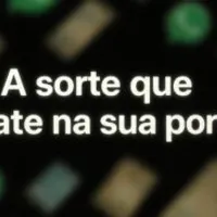 Grupo de Whatsapp: Sorte que bate na porta