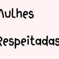 Grupo de WhatsApp: Mulheres Respeitadas!