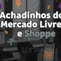 Grupo de WhatsApp: Achadinhos do Mercado livre e Shoppe